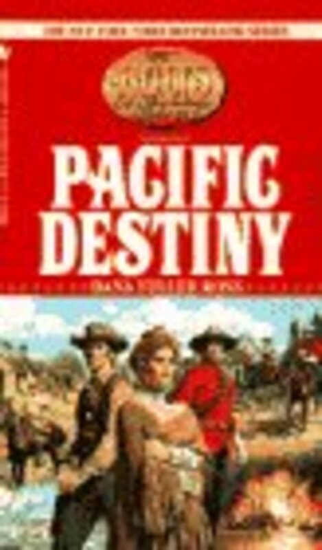 Book cover for "Pacific Destiny" by Dana Fuller Ross