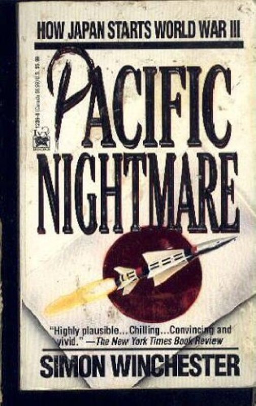 Book cover for "Pacific Nightmare : How Japan Starts World War III" by Simon Winchester