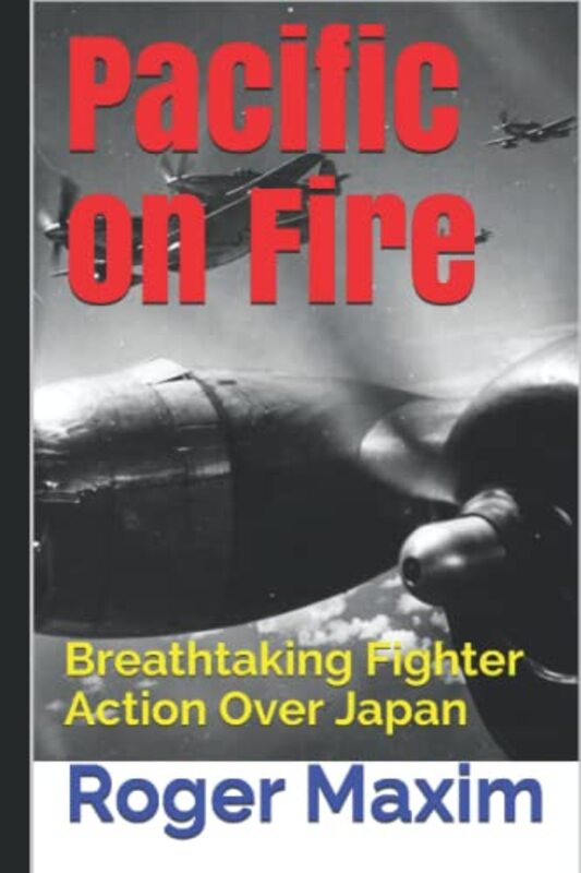 Book cover for "Pacific on Fire" by Roger Maxim