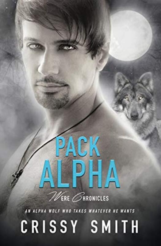 Book cover for "Pack Alpha" by Chrissy Smith