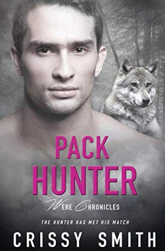 Book cover for "Pack Hunter" by Chrissy Smith