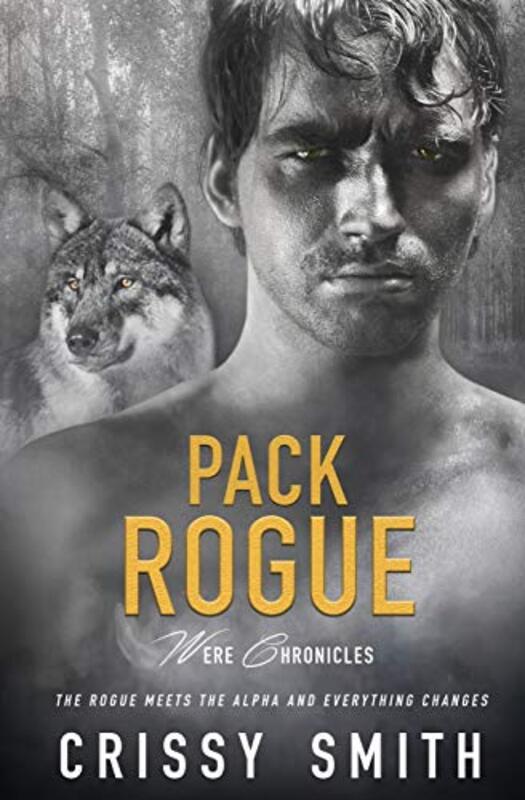 Book cover for "Pack Rogue" by Chrissy Smith