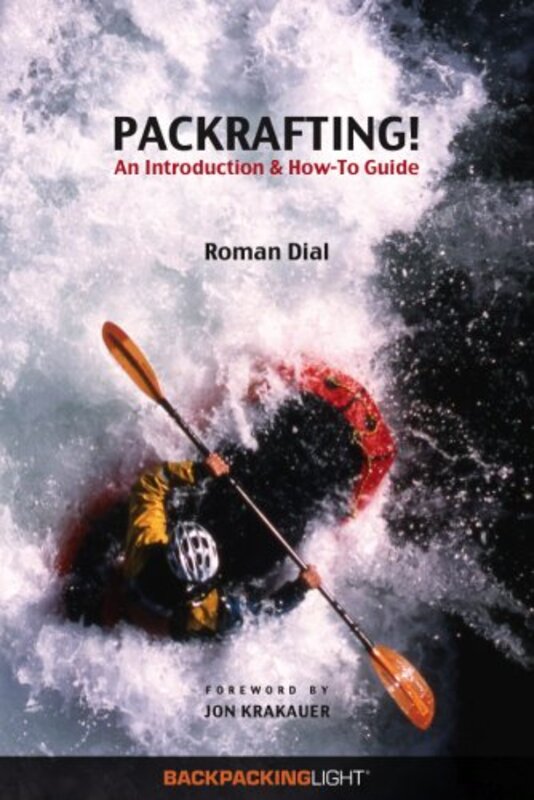 Book cover for "Packrafting!" by Roman Dial