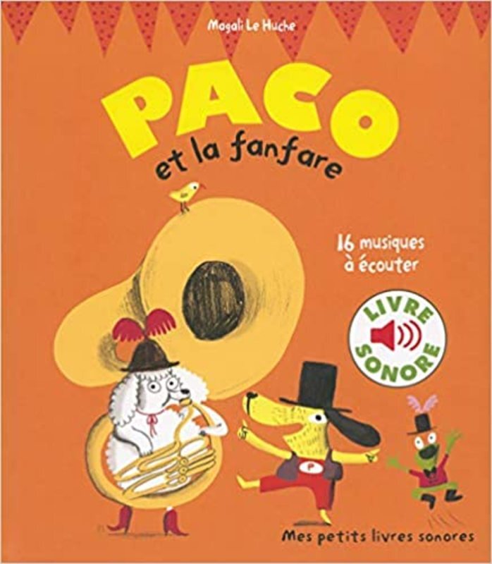 Book cover for "Paco et la Fanfare" by Magali Le Huche
