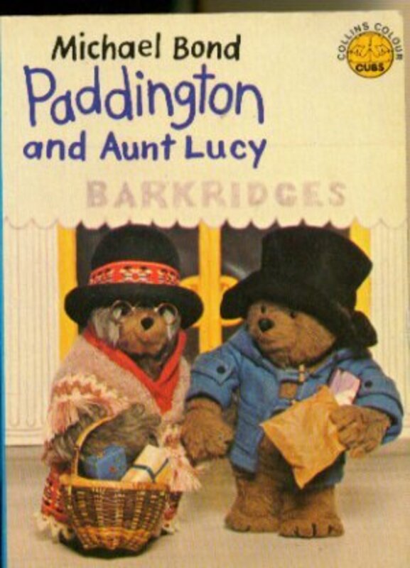 Book cover for "Paddington And Aunt Lucy" by Michael Bond
