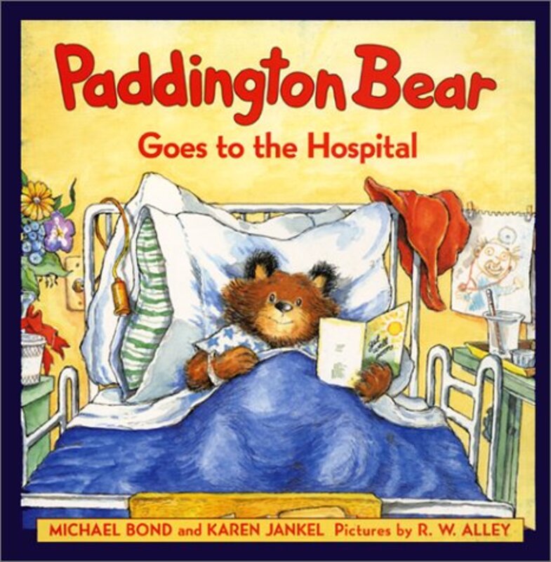 Book cover for "Paddington Bear Goes to the Hospital" by Michael Bond