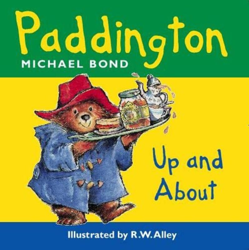 Book cover for "Paddington Bear Up And About" by Michael Bond