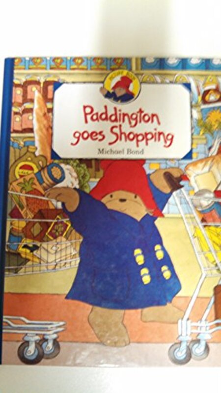 Book cover for "Paddington Goes Shopping" by Michael Bond