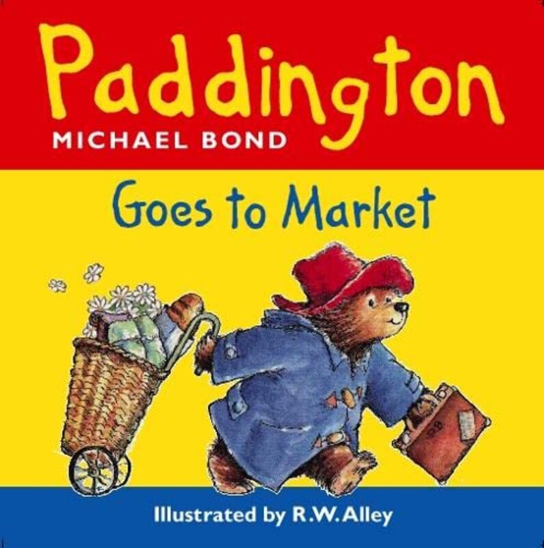Book cover for "Paddington Goes to Market" by Michael Bond