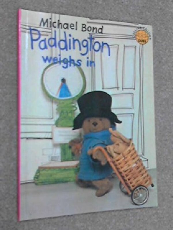 Book cover for "Paddington Weighs in" by Michael Bond