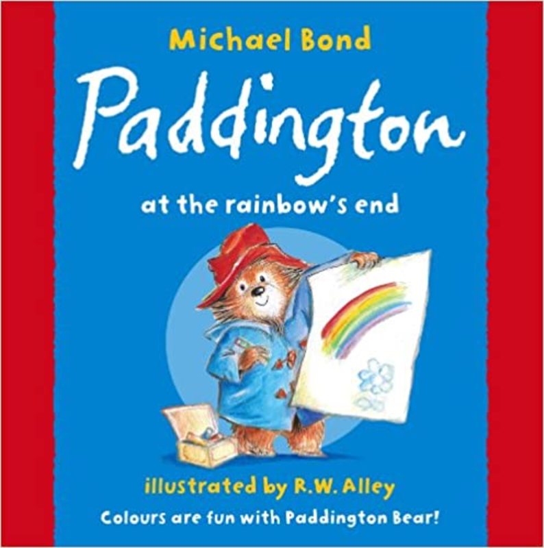 Book cover for "Paddington at the Rainbow's End" by Michael Bond