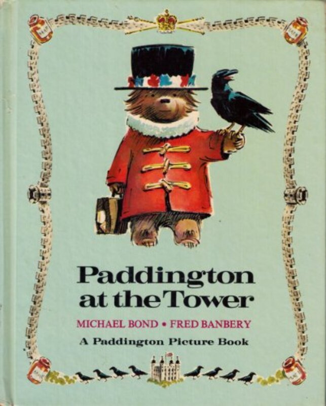 Book cover for "Paddington at the Tower" by Michael Bond