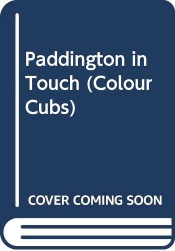 Book cover for "Paddington in Touch" by Michael Bond