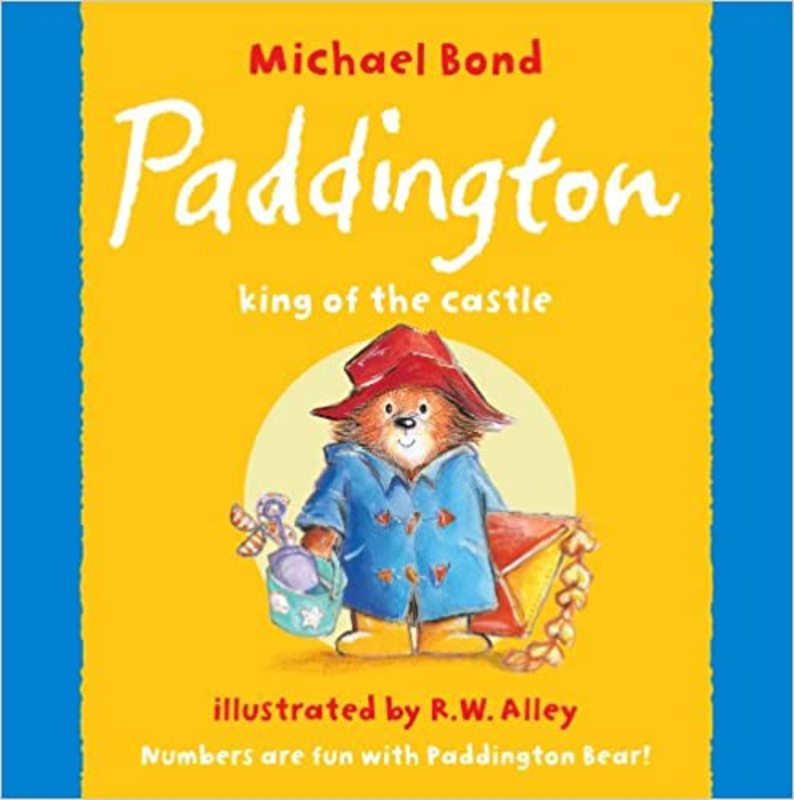Book cover for "Paddington, King of the Castle" by Michael Bond