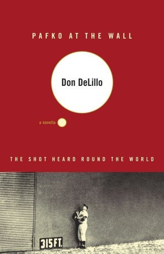 Book cover for "Pafko at the Wall" by Don DeLillo