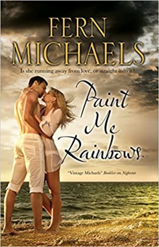 Book cover for "Paint Me Rainbows" by Fern Michaels