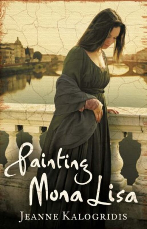 Book cover for "Painting Mona Lisa / I, Mona Lisa" by Jeanne Kalogridis