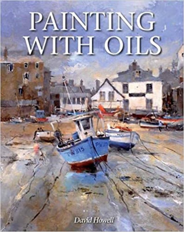 Book cover for "Painting with Oils" by David Howell