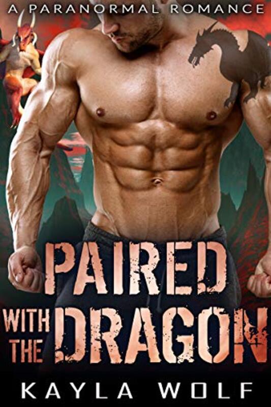 Book cover for "Paired with the Dragon" by Kayla Wolf