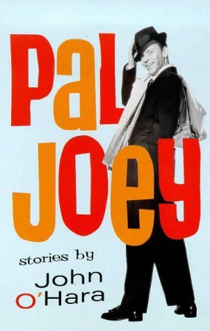 Book cover for "Pal Joey" by John O'Hara