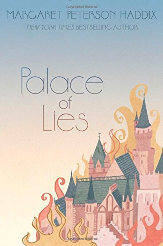Book cover for "Palace of Lies" by Margaret Peterson Haddix