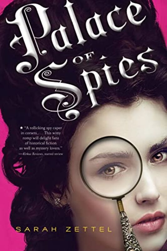 Book cover for "Palace of Spies" by Sarah Zettel