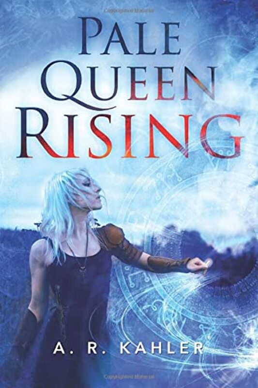 Book cover for "Pale Queen Rising" by AR Kahler
