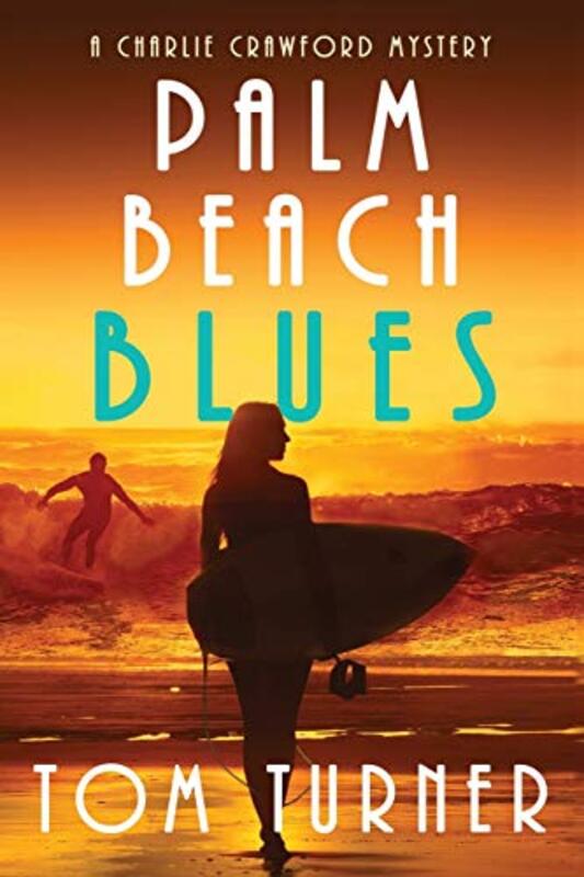 Book cover for "Palm Beach Blues" by Tom Turner