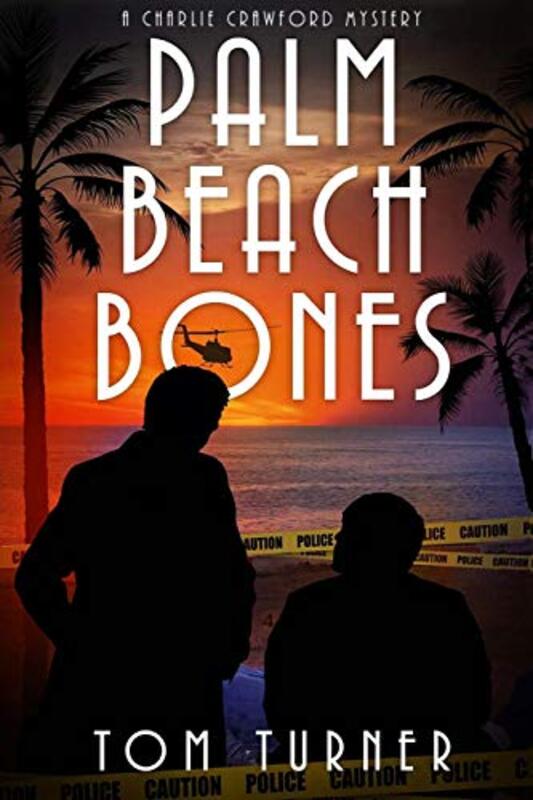 Book cover for "Palm Beach Bones" by Tom Turner