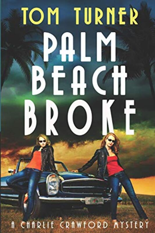 Book cover for "Palm Beach Broke" by Tom Turner