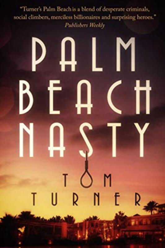 Book cover for "Palm Beach Nasty" by Tom Turner