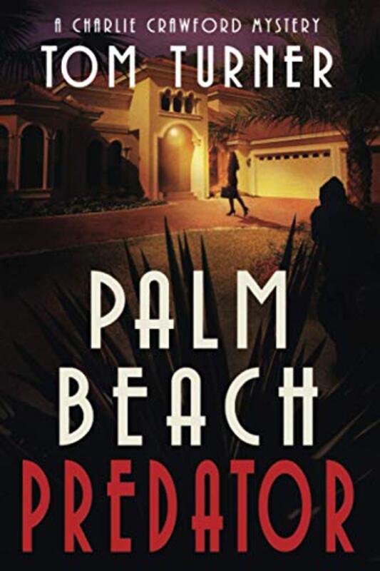 Book cover for "Palm Beach Predator" by Tom Turner