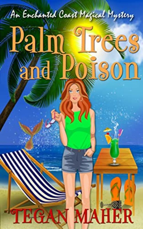 Book cover for "Palm Trees and Poison" by Tegan Maher