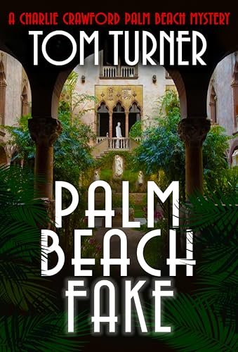 Book cover for "Palm Beach Fake" by Tom Turner