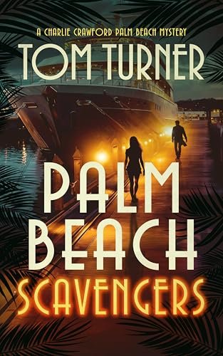 Book cover for "Palm Beach Scavengers" by Tom Turner