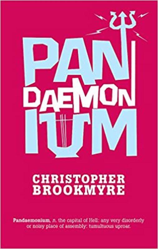 Book cover for "Pandaemonium" by Christopher Brookmyre