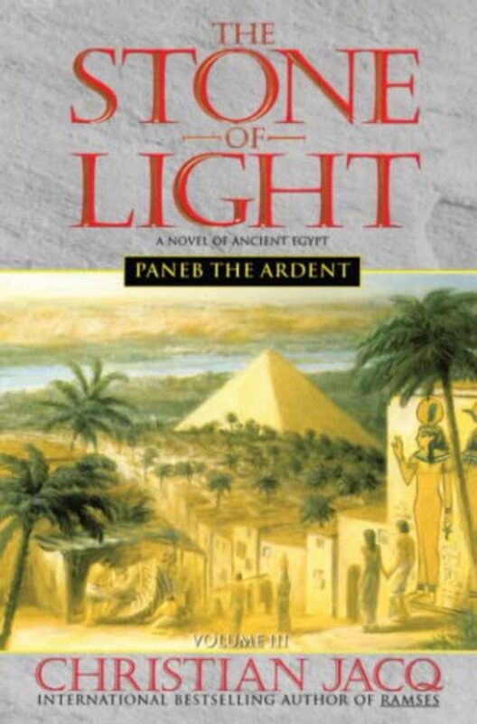 Book cover for "Paneb the Ardent" by Christian Jacq