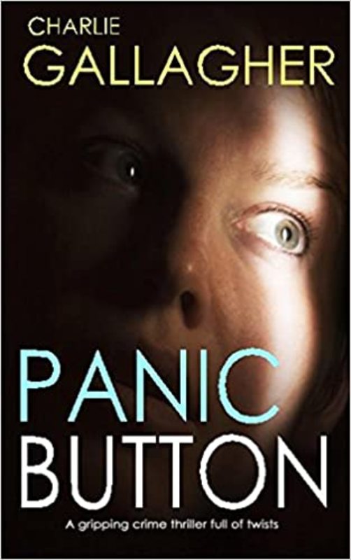 Book cover for "Panic Button" by Charlie Gallagher