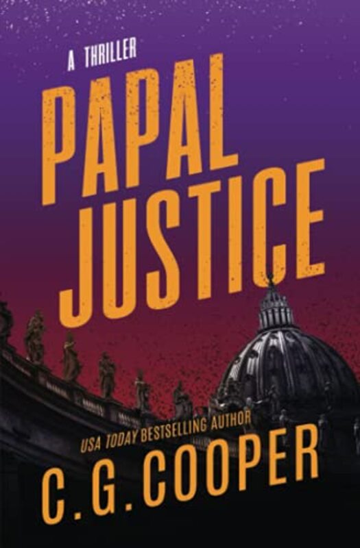 Book cover for "Papal Justice" by C G Cooper