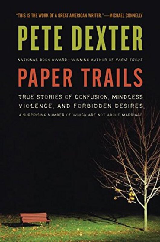 Book cover for "Paper Trails" by Pete Dexter