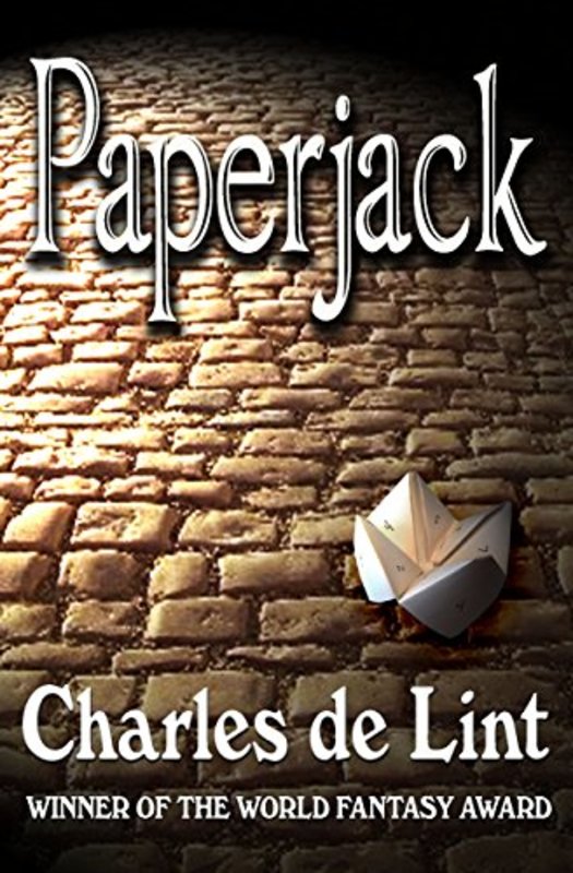 Book cover for "Paperjack" by Charles de Lint