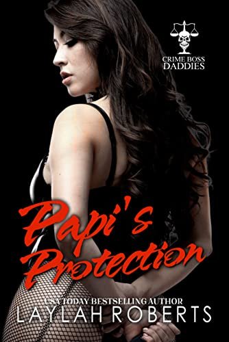 Book cover for "Papi's Protection" by Laylah Roberts