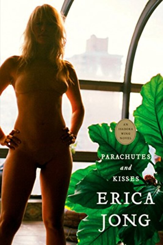 Book cover for "Parachutes & Kisses" by Erica Jong