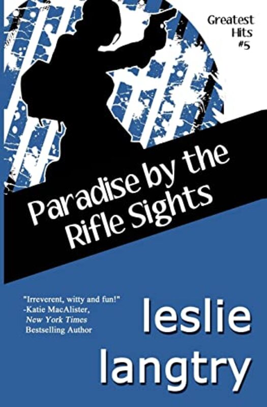 Book cover for "Paradise by the Rifle Sights" by Leslie Langtry