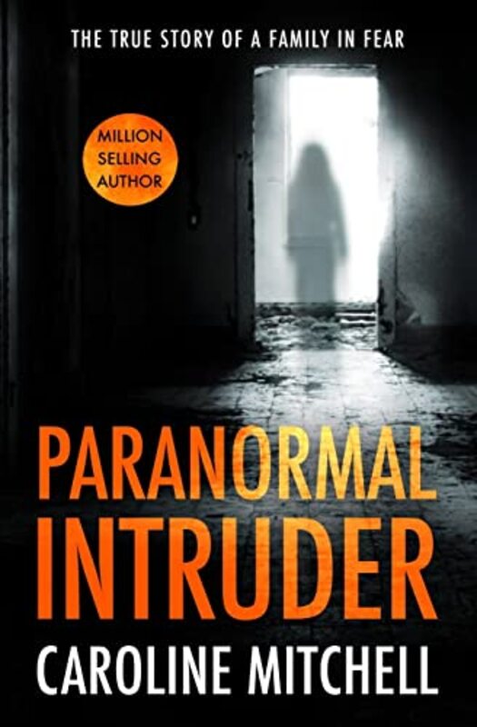 Book cover for "Paranormal Intruder" by Caroline Mitchell