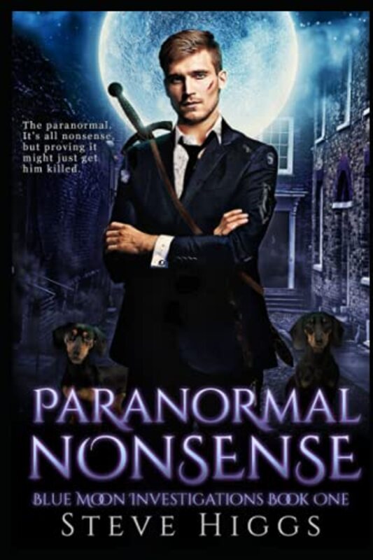 Book cover for "Paranormal Nonsense" by Steve Higgs