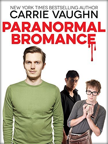 Book cover for "Paranormal Bromance" by Carrie Vaughn