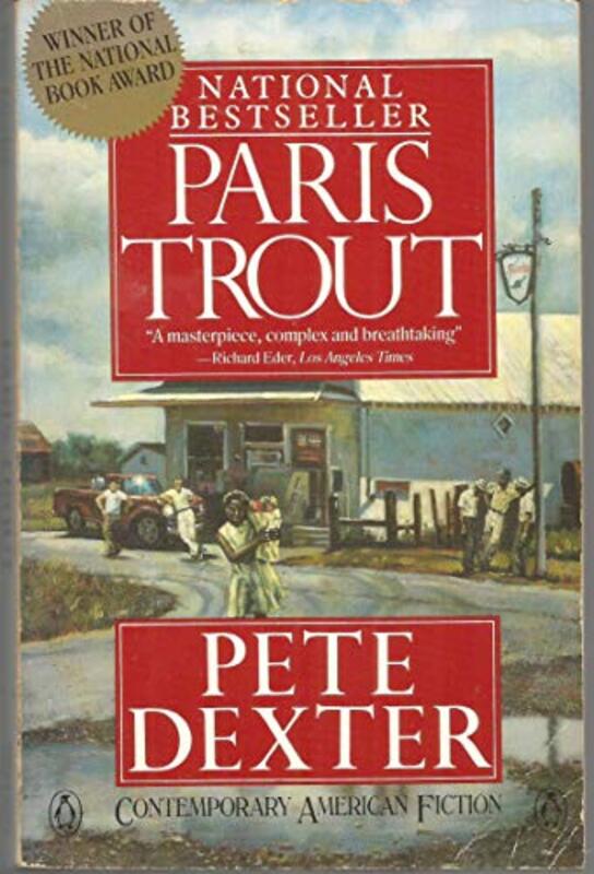Book cover for "Paris Trout" by Pete Dexter