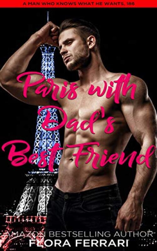 Book cover for "Paris With Dad's Best Friend" by Flora Ferrari