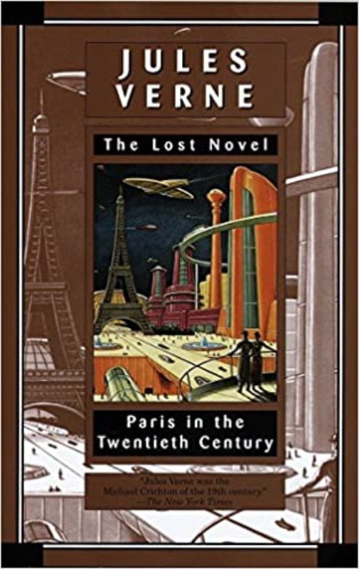 Book cover for "Paris in the Twentieth Century" by Jules Verne